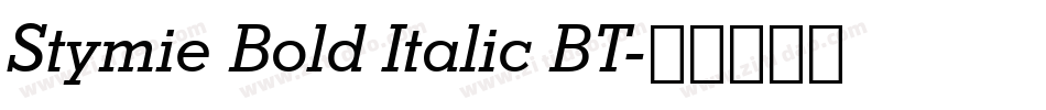 Stymie Bold Italic BT字体转换